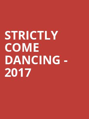 Strictly Come Dancing - 2017 at O2 Arena